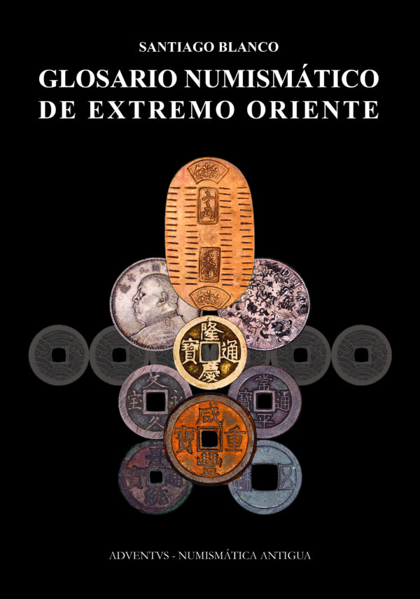 Glosario Numismático de Extremo Oriente, Prof. Santiago Blanco